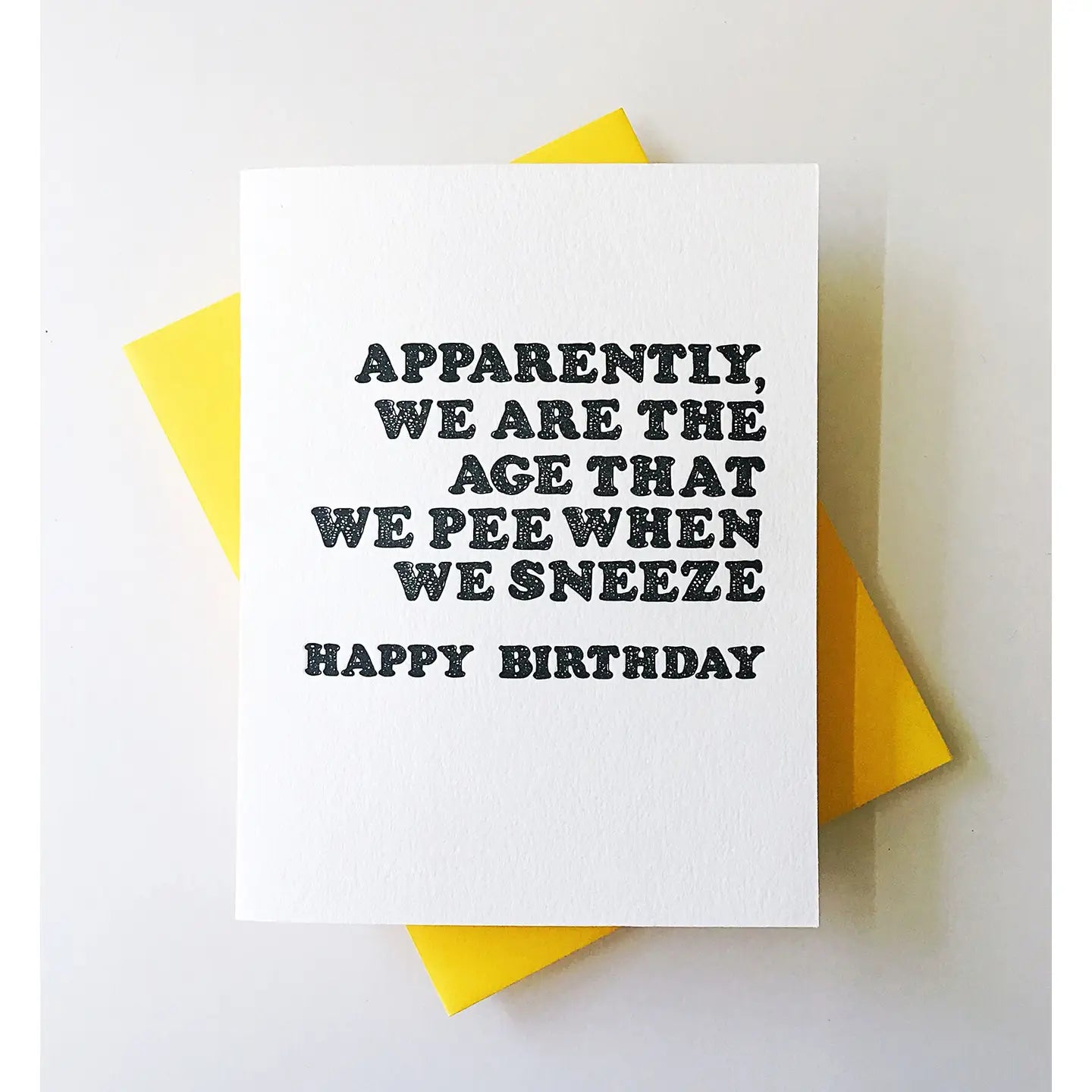 Pee When We Sneeze Birthday Greeting Card