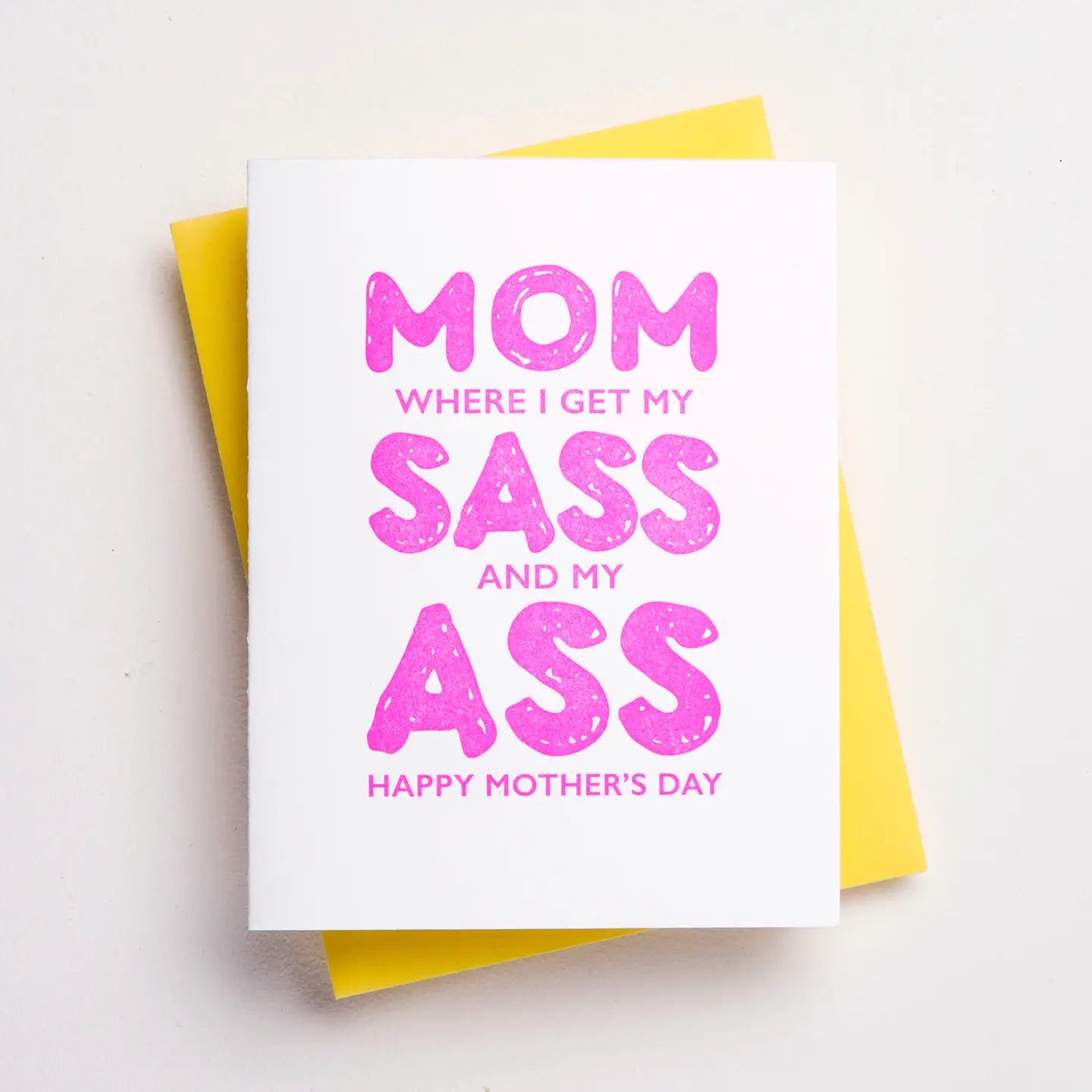 Sass Ass Mother's Day Greeting Card