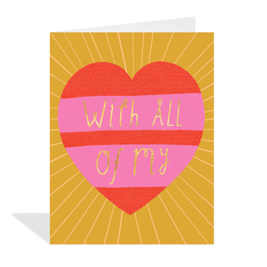 All My Heart Greeting Card