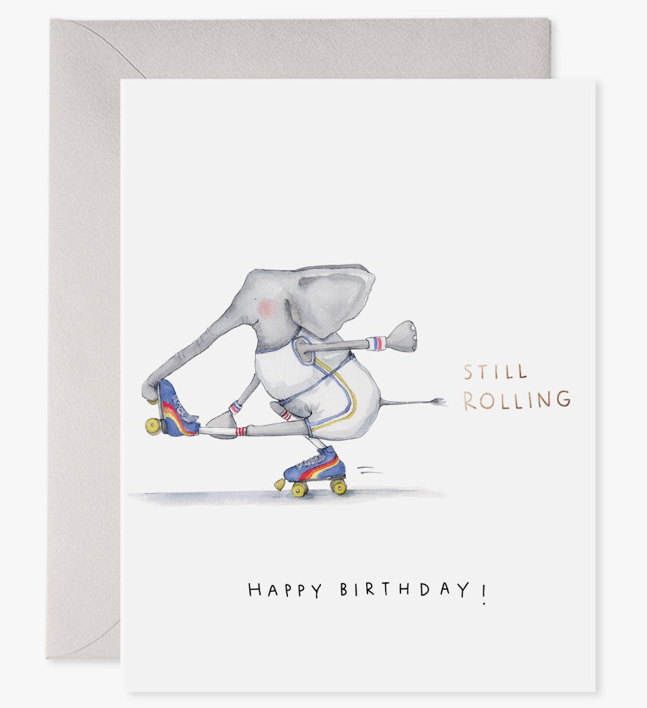 Still Rolling / Rollerskating Elephant Birthday Card