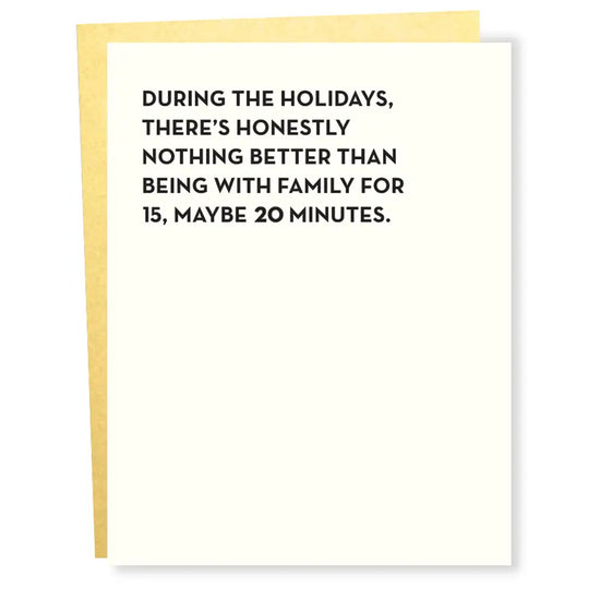 Maybe 20 Minutes Holiday Greeting Card