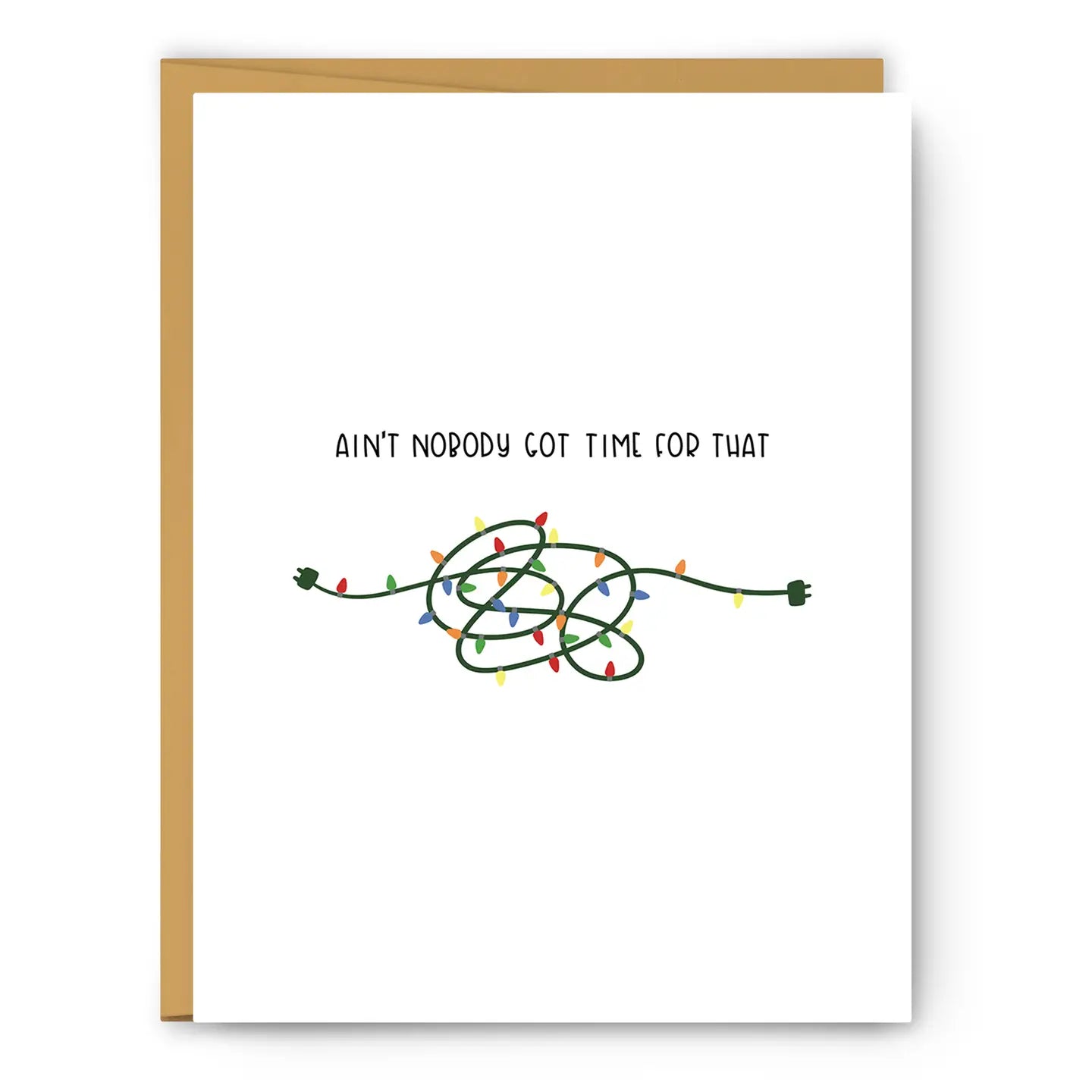 Ain’t Nobody Got Time Holiday Greeting Card