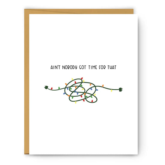 Ain’t Nobody Got Time Holiday Greeting Card