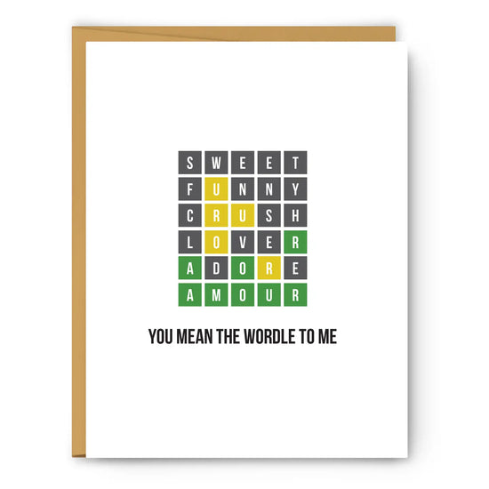 You Mean the Wordle to Me Greeting Card