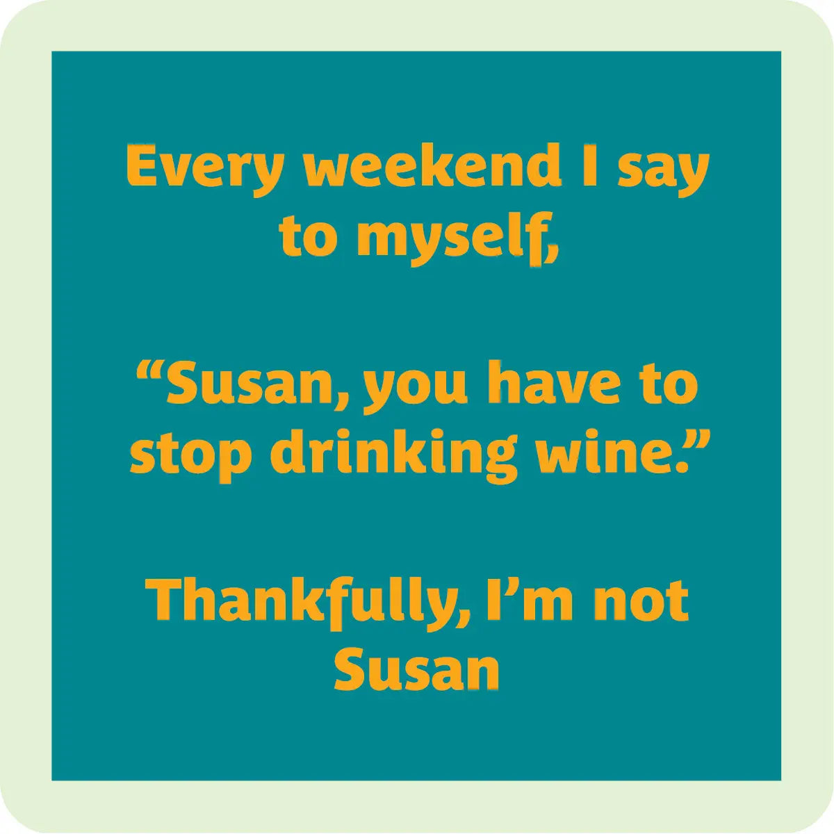 Susan Coaster