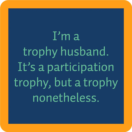 Trophy Husband Coaster