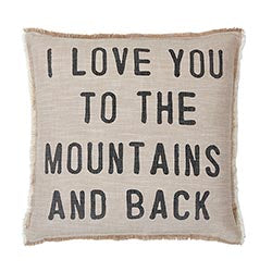 Love You to the Mountains and Back Throw Pillow