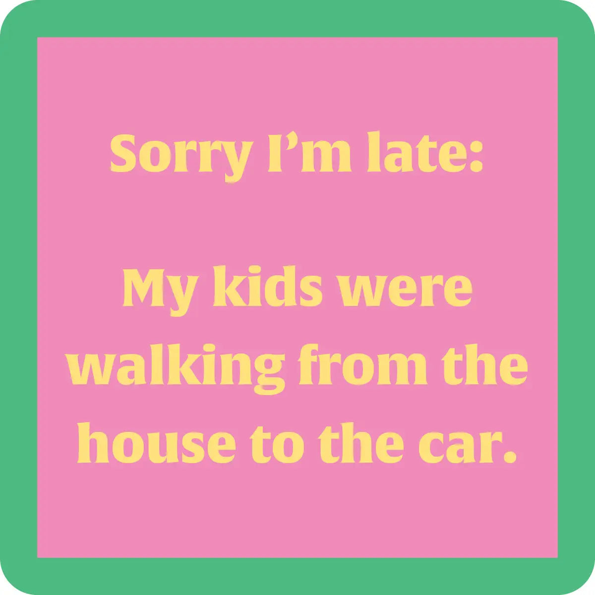 Kids Walking Coaster