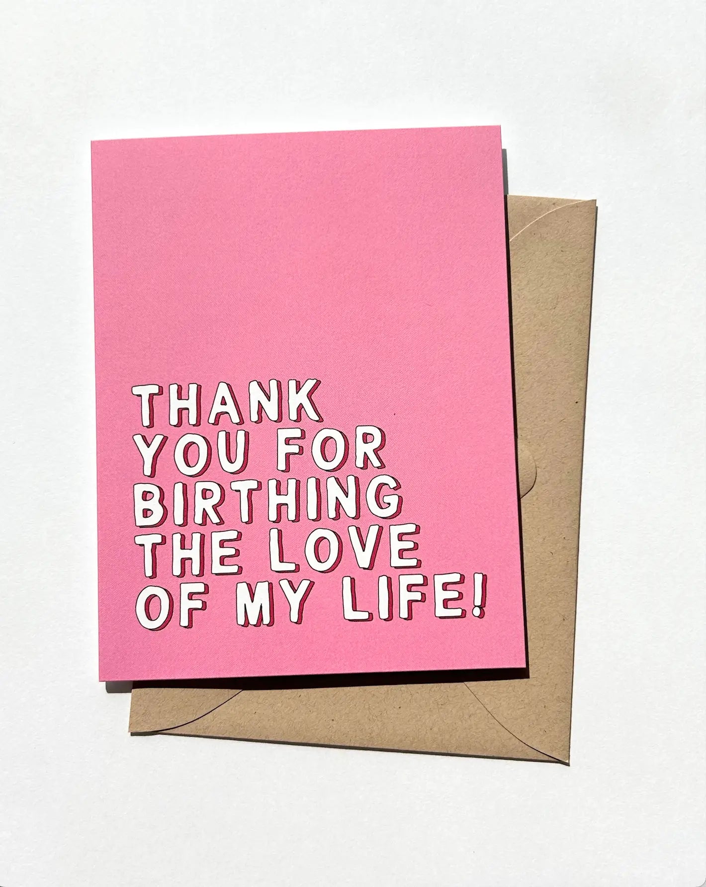 Thank You For Birthing The Love of My Life Mother’s Day Greeting Card