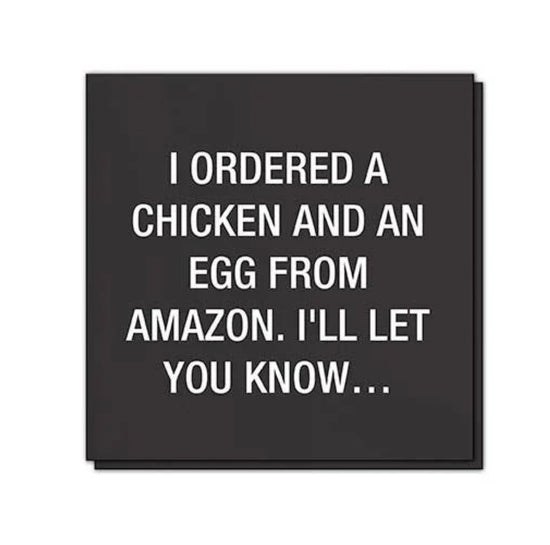 “I Ordered a Chicken and an Egg From Amazon” Cocktail Napkins