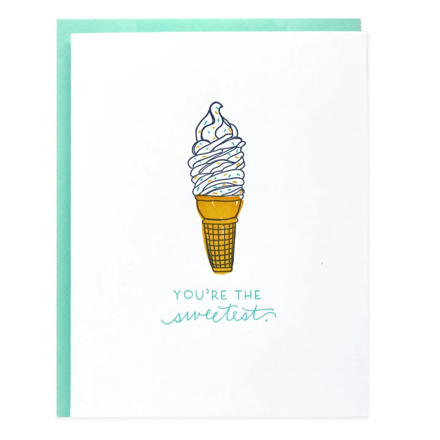 You’re Sweet Ice Cream Greeting Card