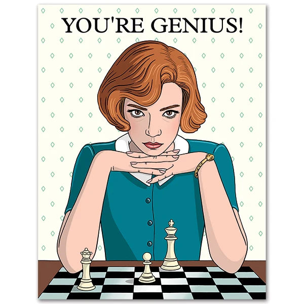 You’re a Genius Queen’s Gambit Greeting Card