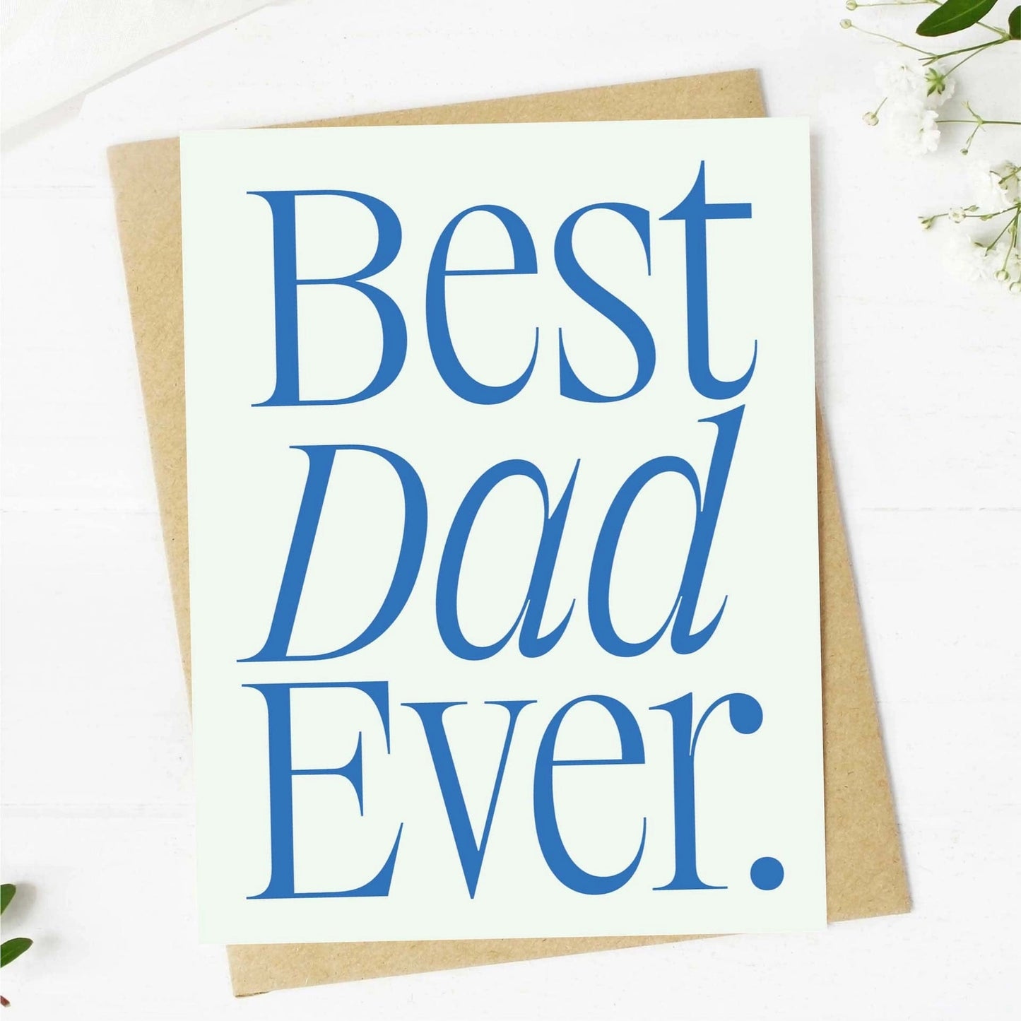 Best Dad Ever Father’s Day Greeting Card