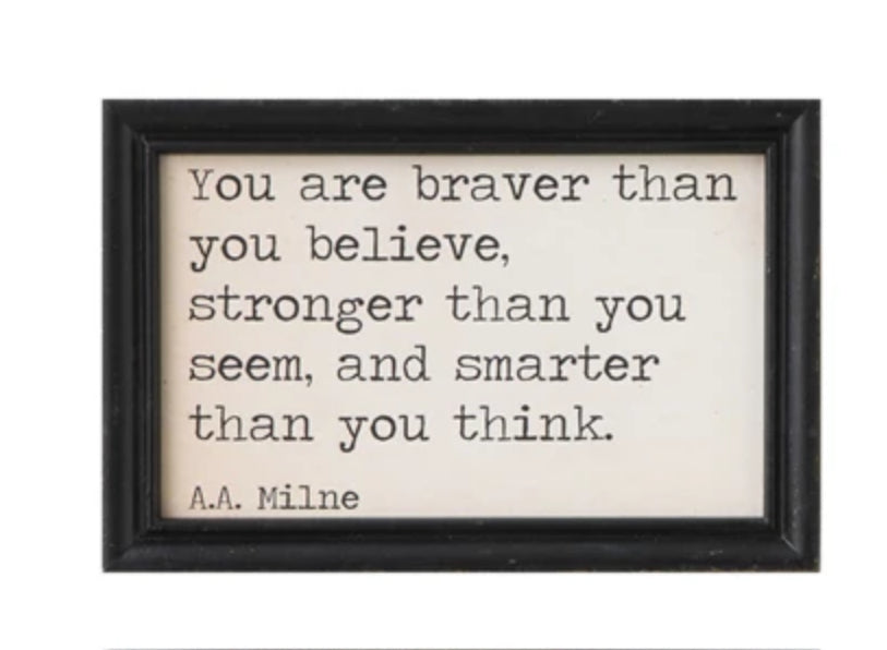 You Are Brave Framed Print