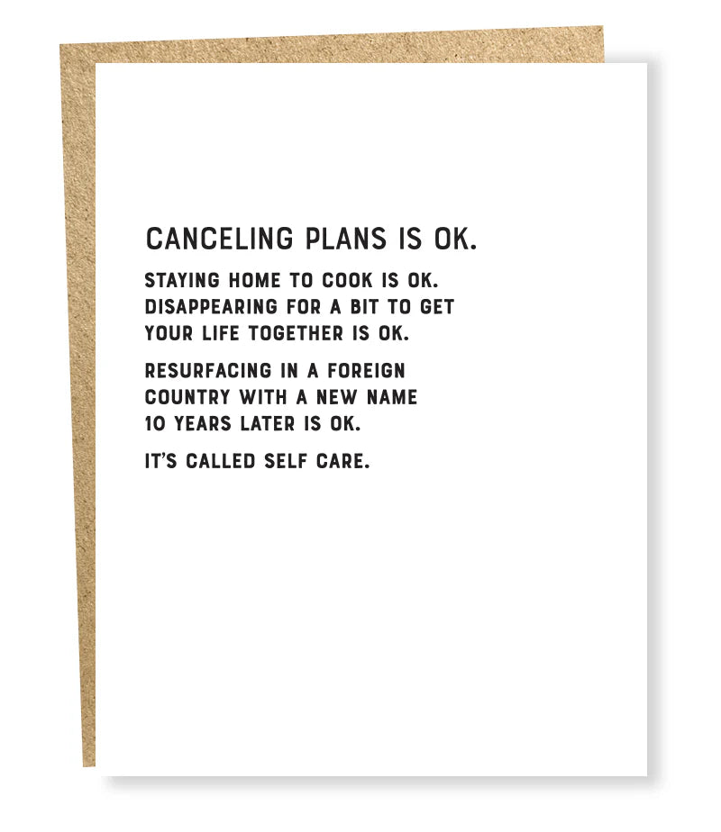 Canceling Plans is Okay Greeting Card