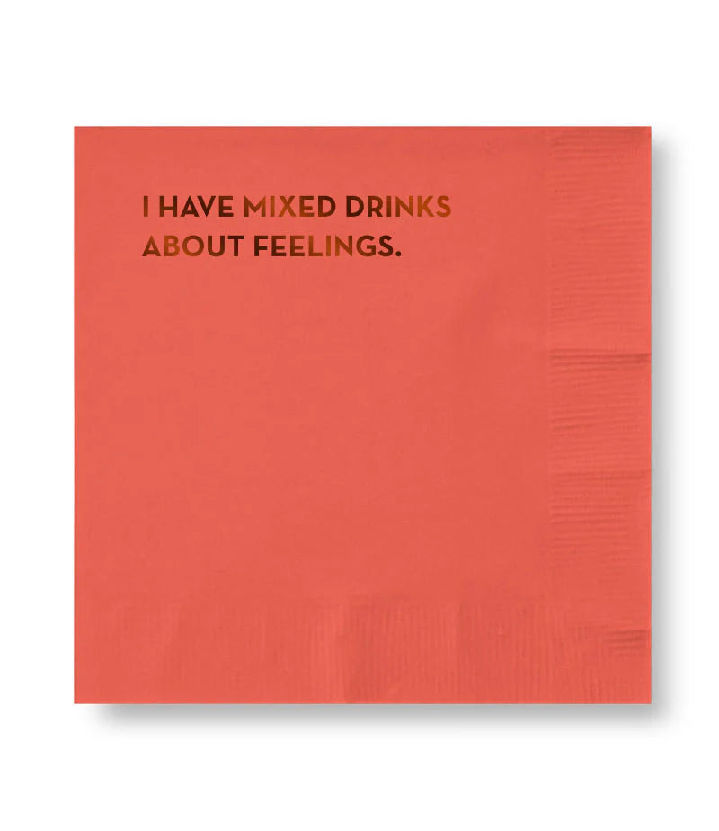 I Have Mixed Drinks About Feelings Paper Cocktail Napkins