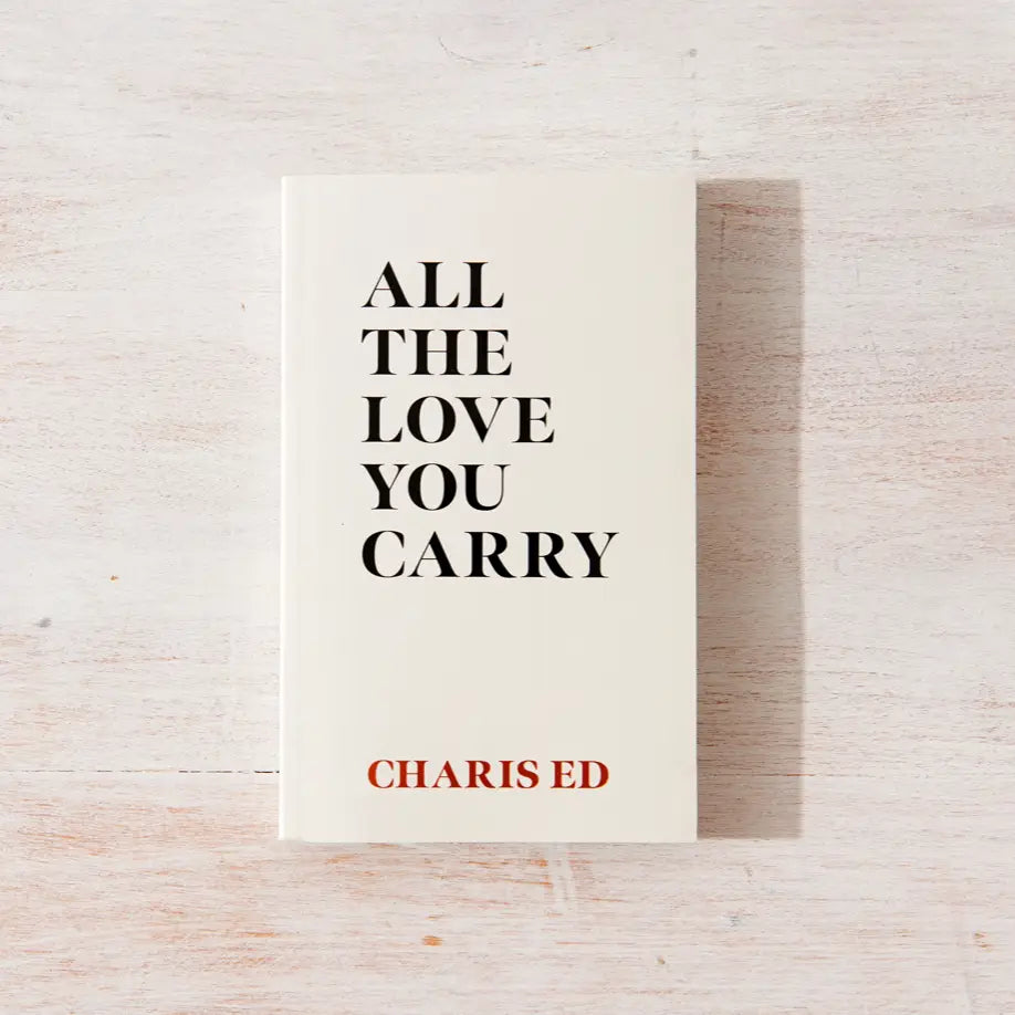 All the Love You Carry Book
