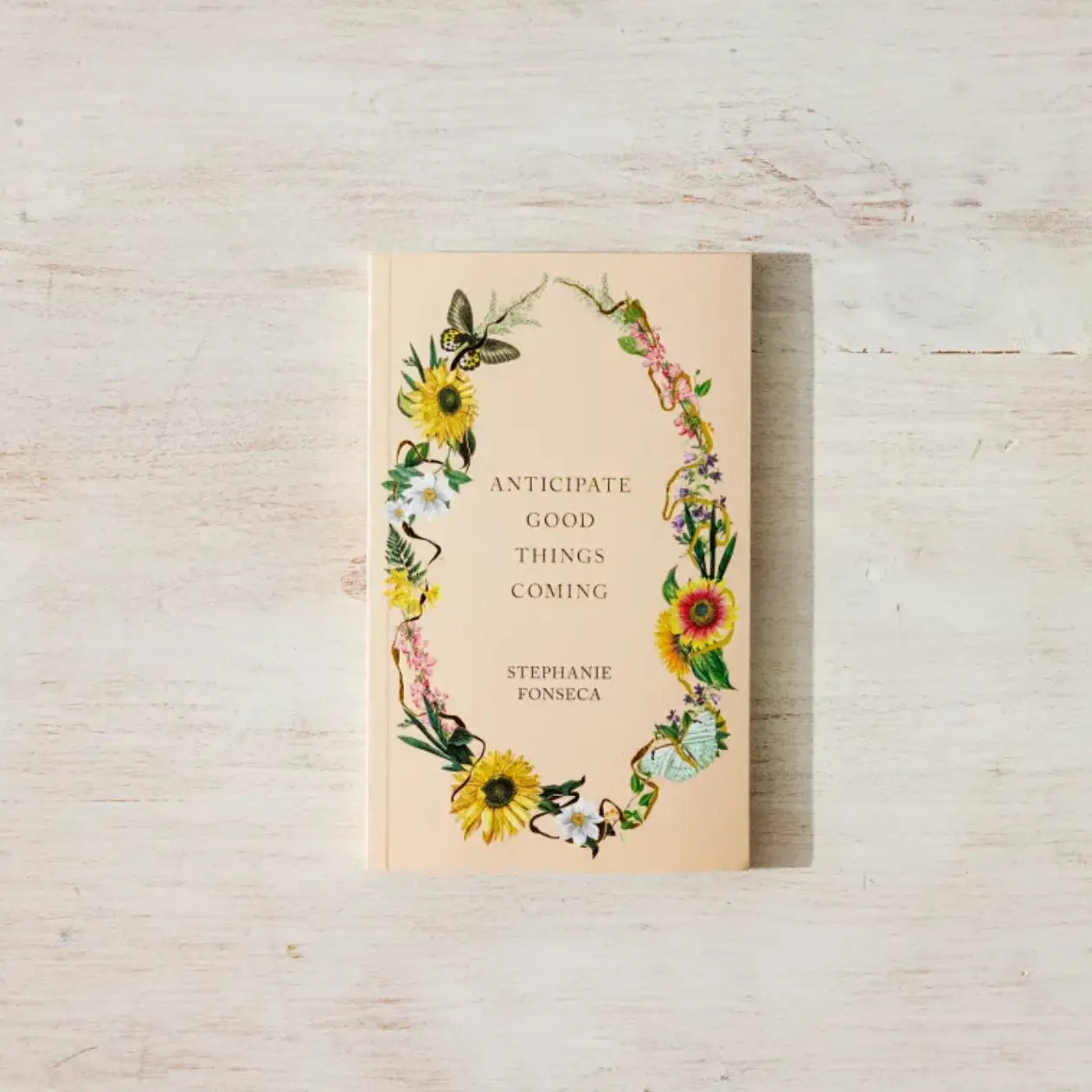 Anticipate Good Things Coming Book