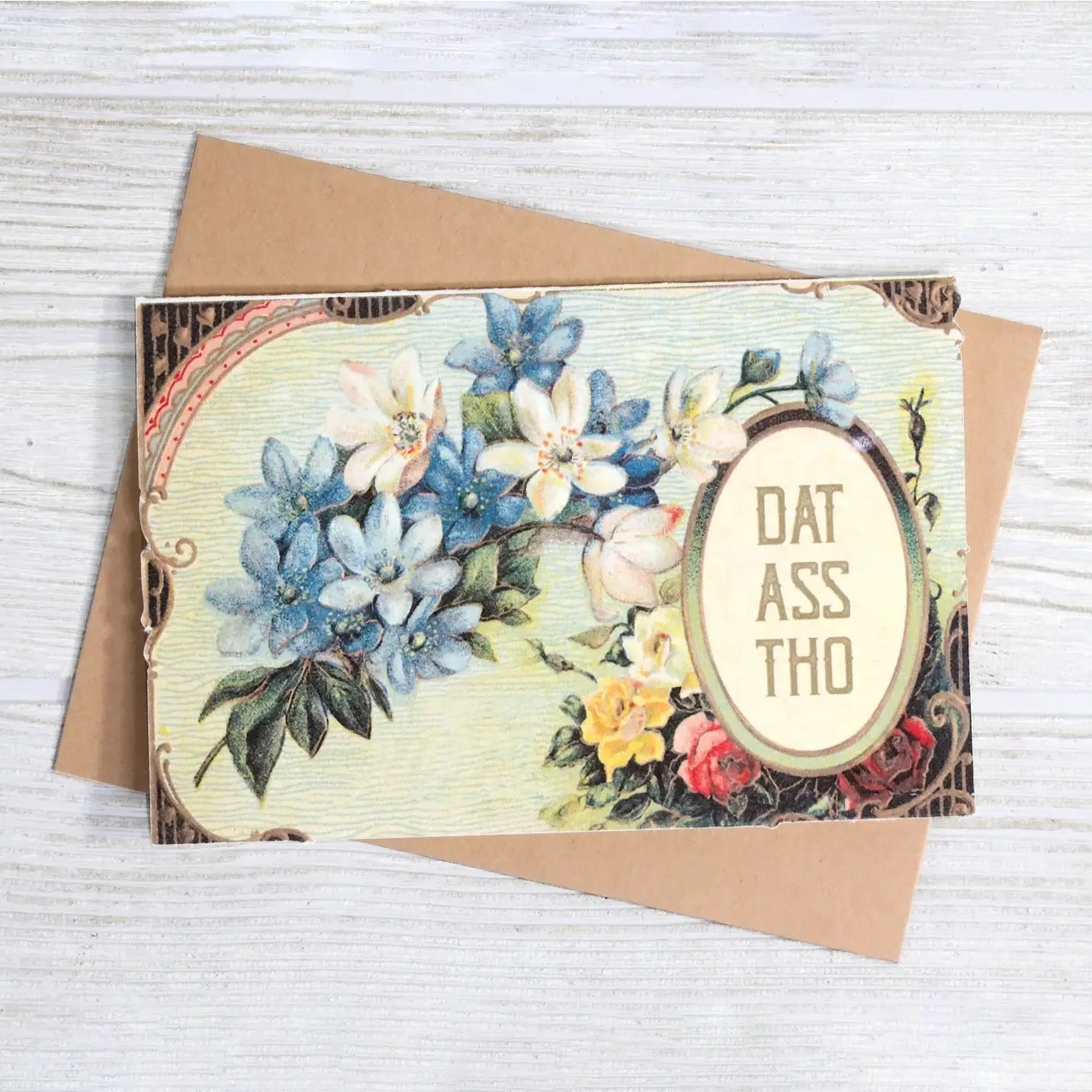 Dat Ass Tho’ Greeting Card