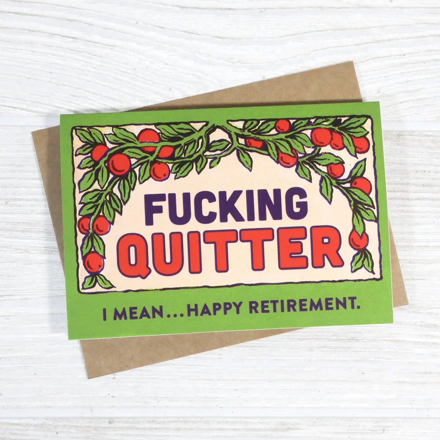 Funny Retirement “Quitter” Greeting Card