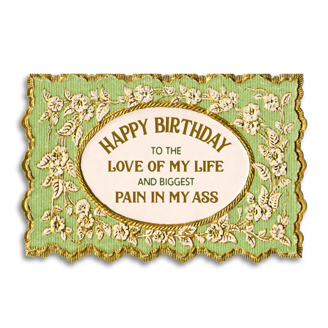 Love of My Life Birthday Greeting Card