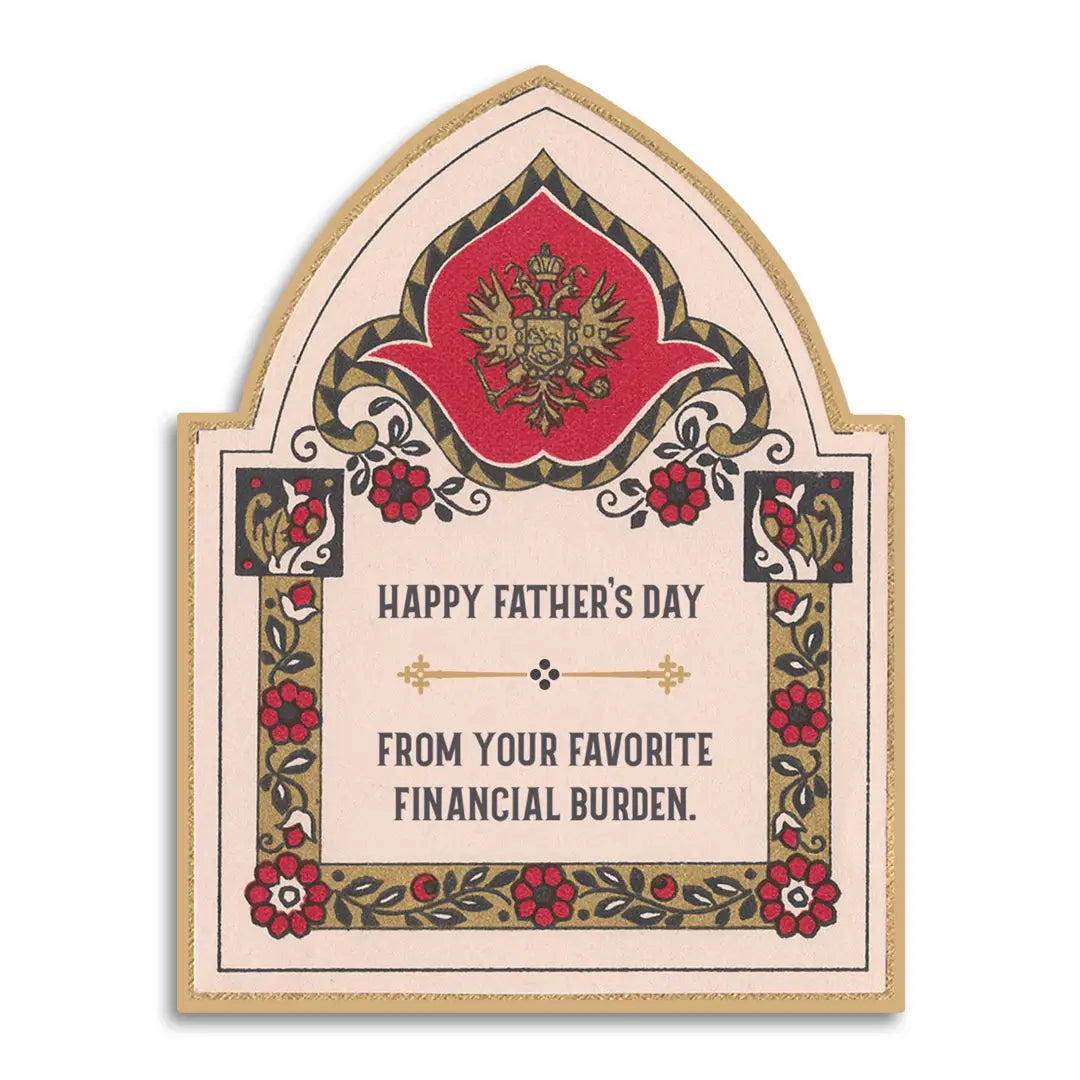 Favorite Financial Burden Father’s Day Greeting Card