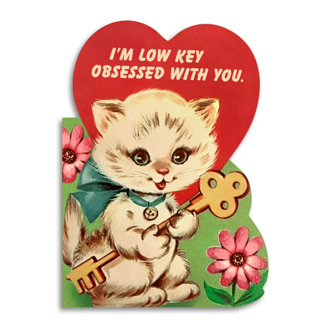 I’m Low Key Obsessed With You Greeting Card