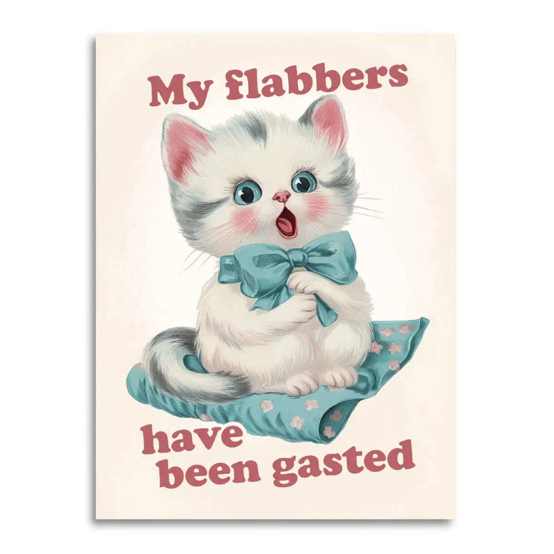 My Flabbers Have Been Gasted Greeting Card