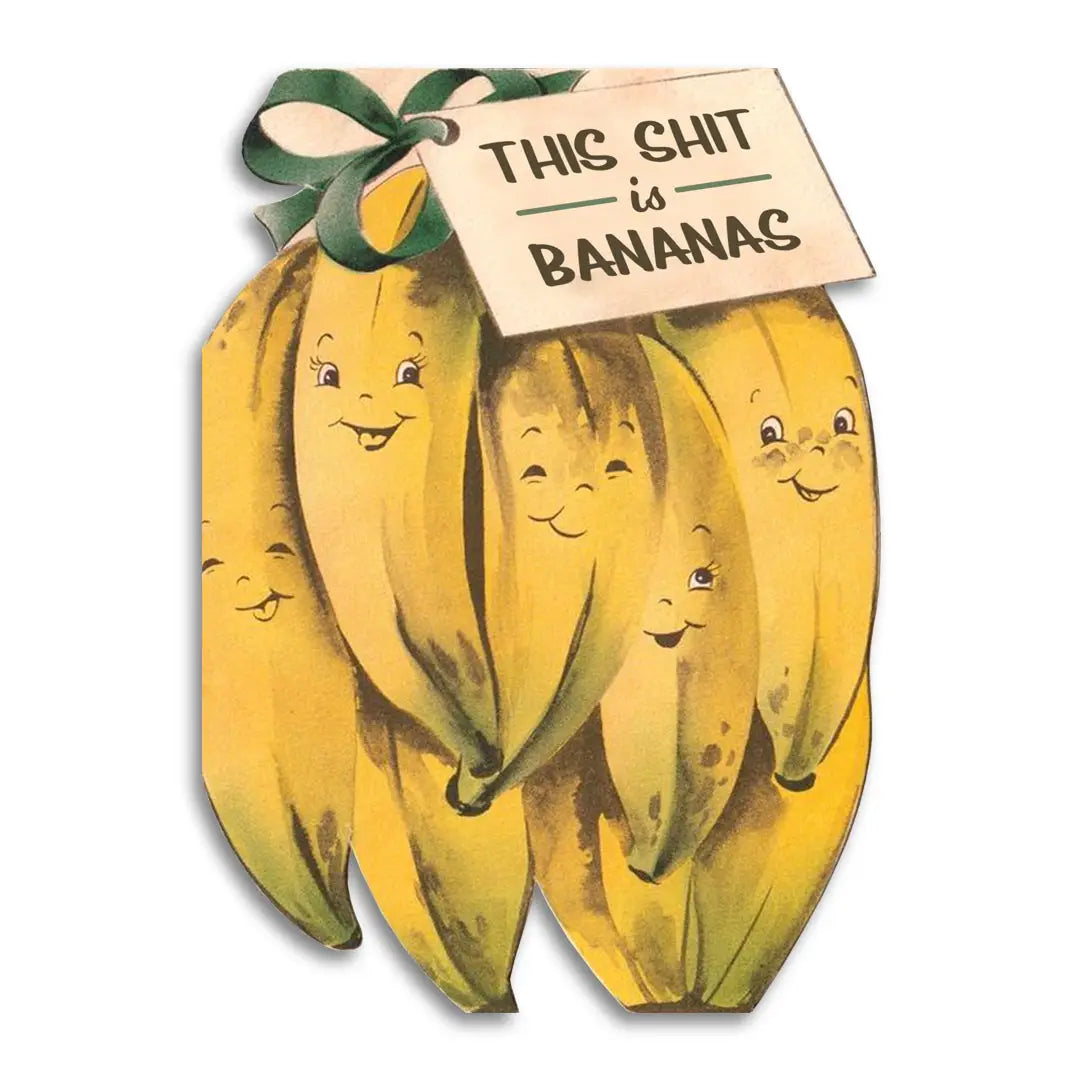 This Shit is Bananas Sympathy Greeting Card