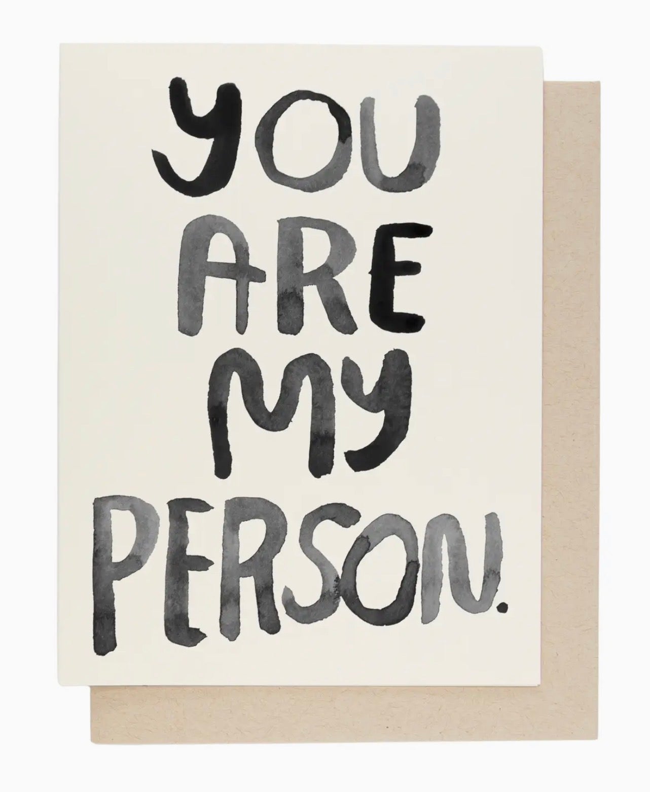 You Are My Person Greeting Card