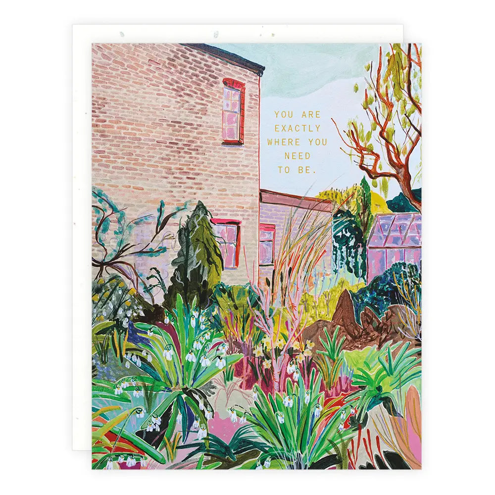 Where You Need to Be Greeting Card