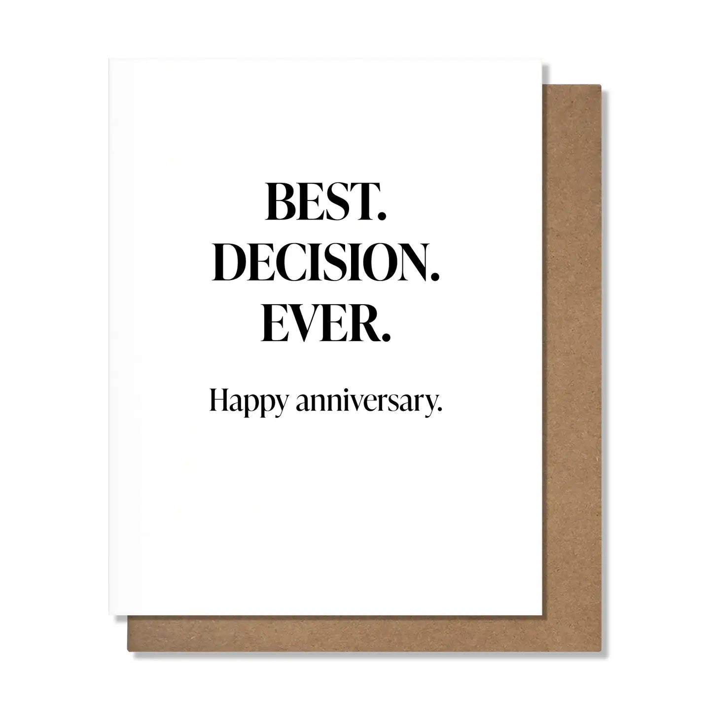 Best Decision Anniversary Greeting Card