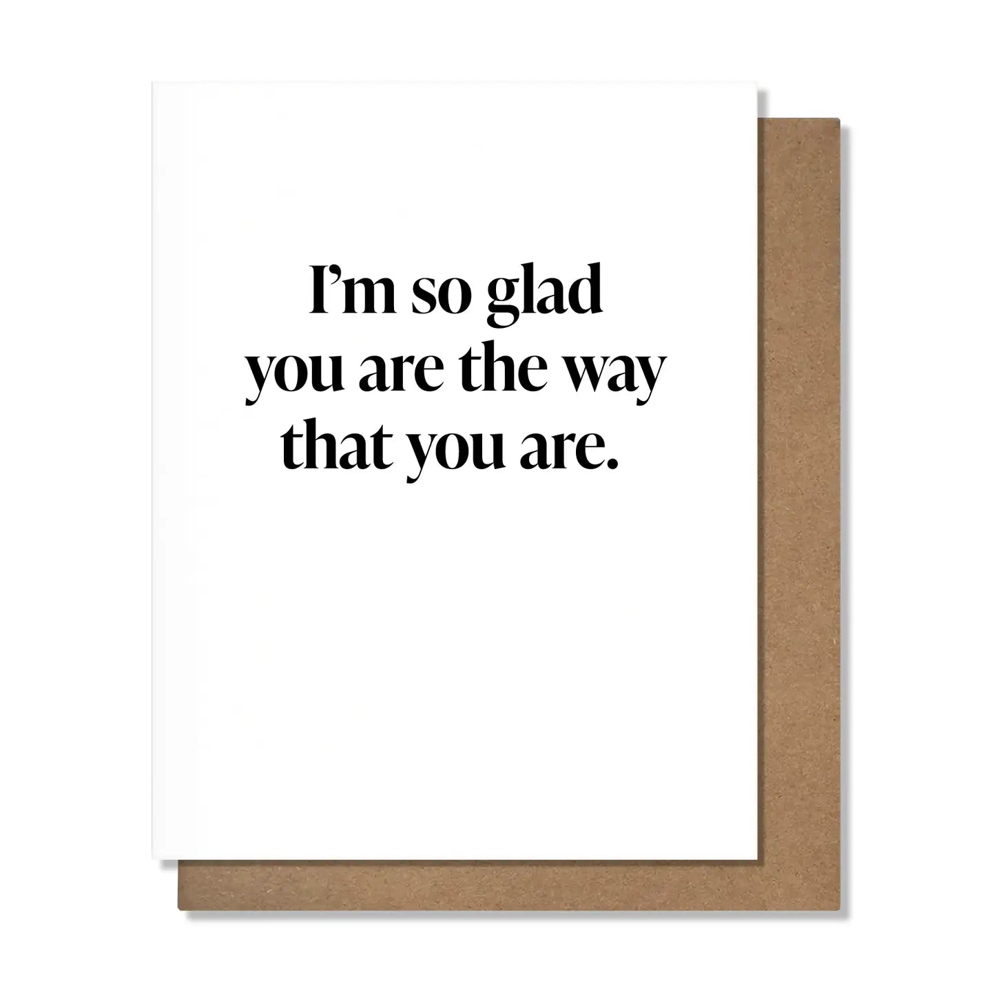 Way You Are Greeting Card