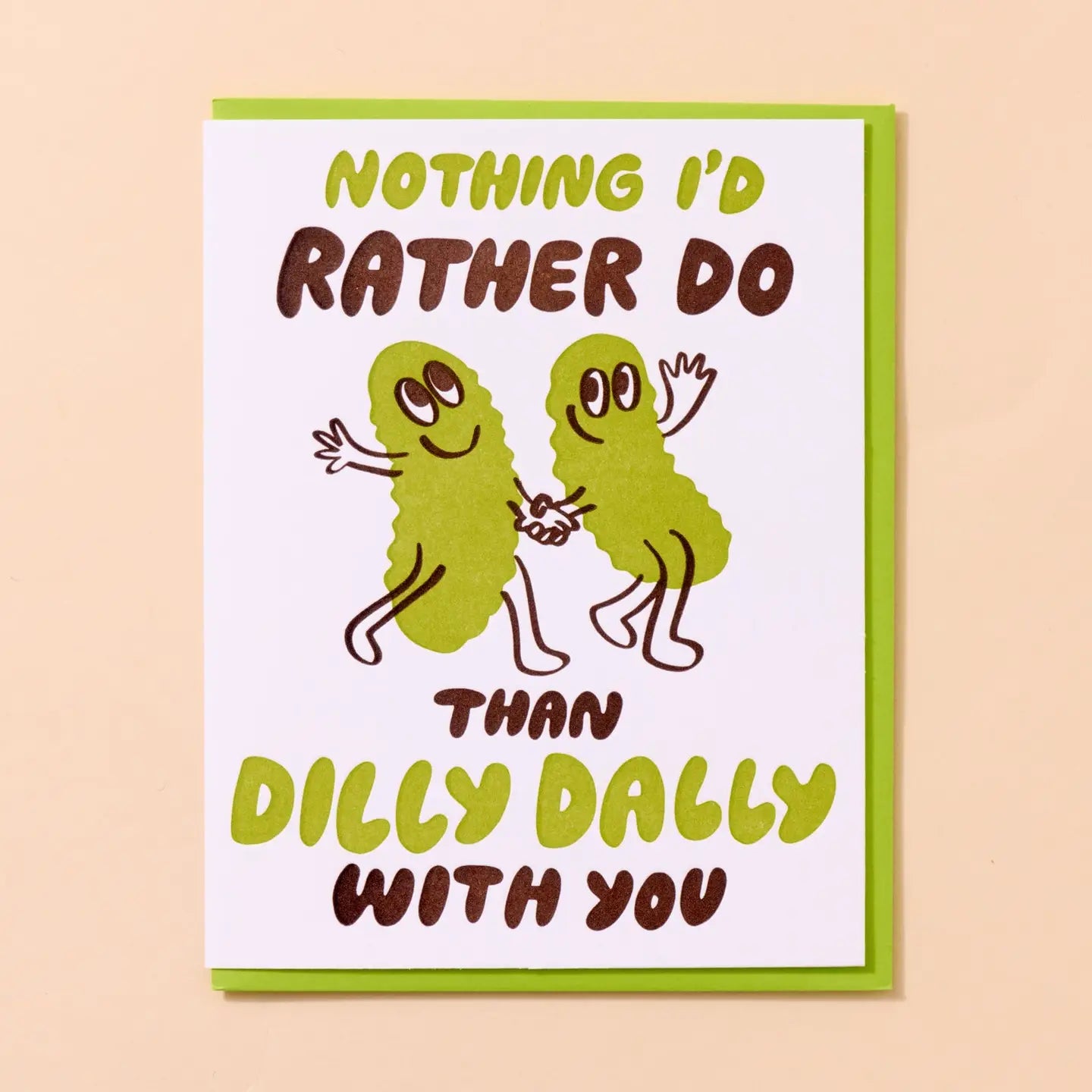 Dilly Dally Greeting Card