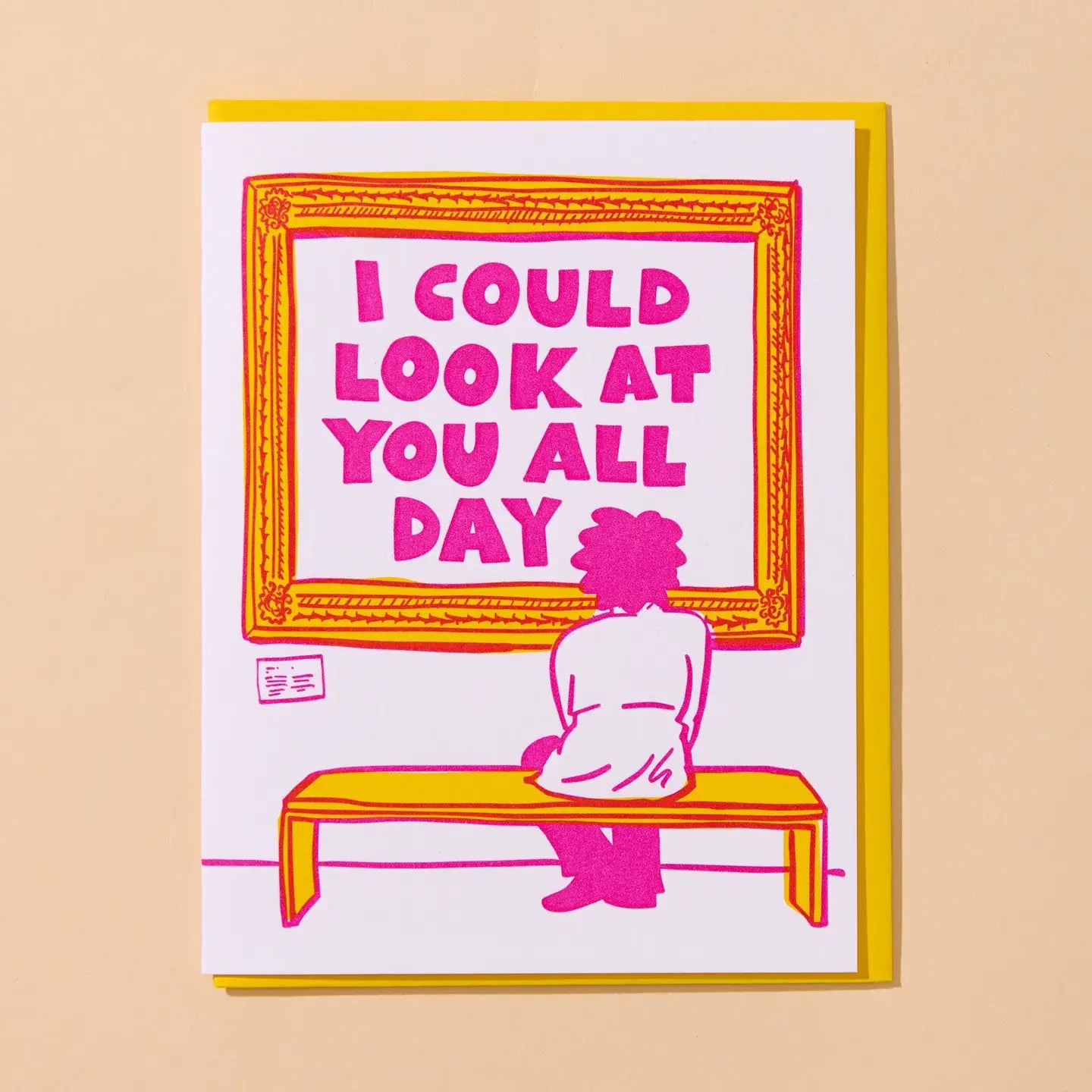 Could Look at You All Day Greeting Card