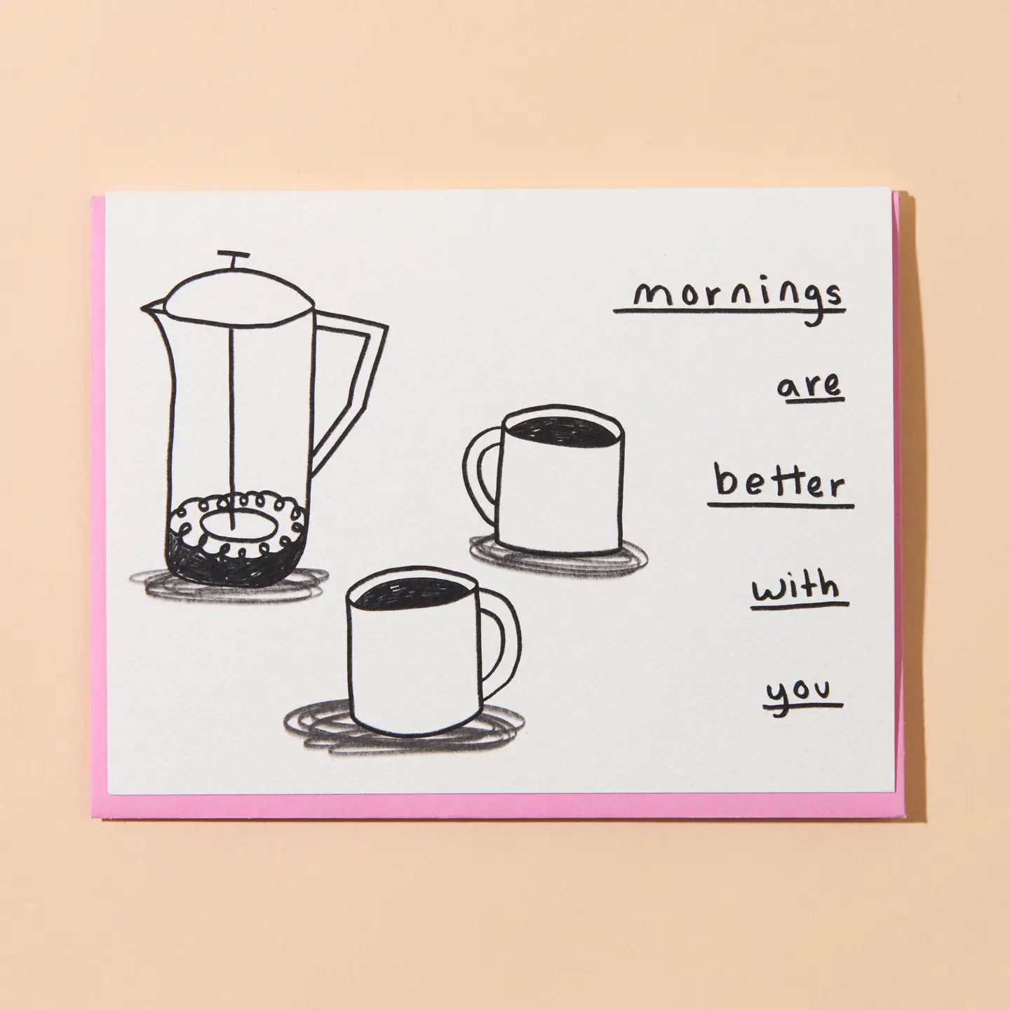 Mornings With You Greeting Card