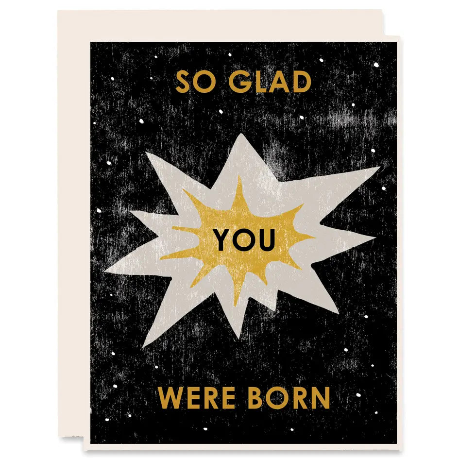 So Glad You Were Born Birthday Greeting Card
