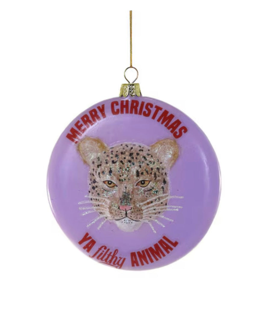 You Filthy Animal Holiday Ornament