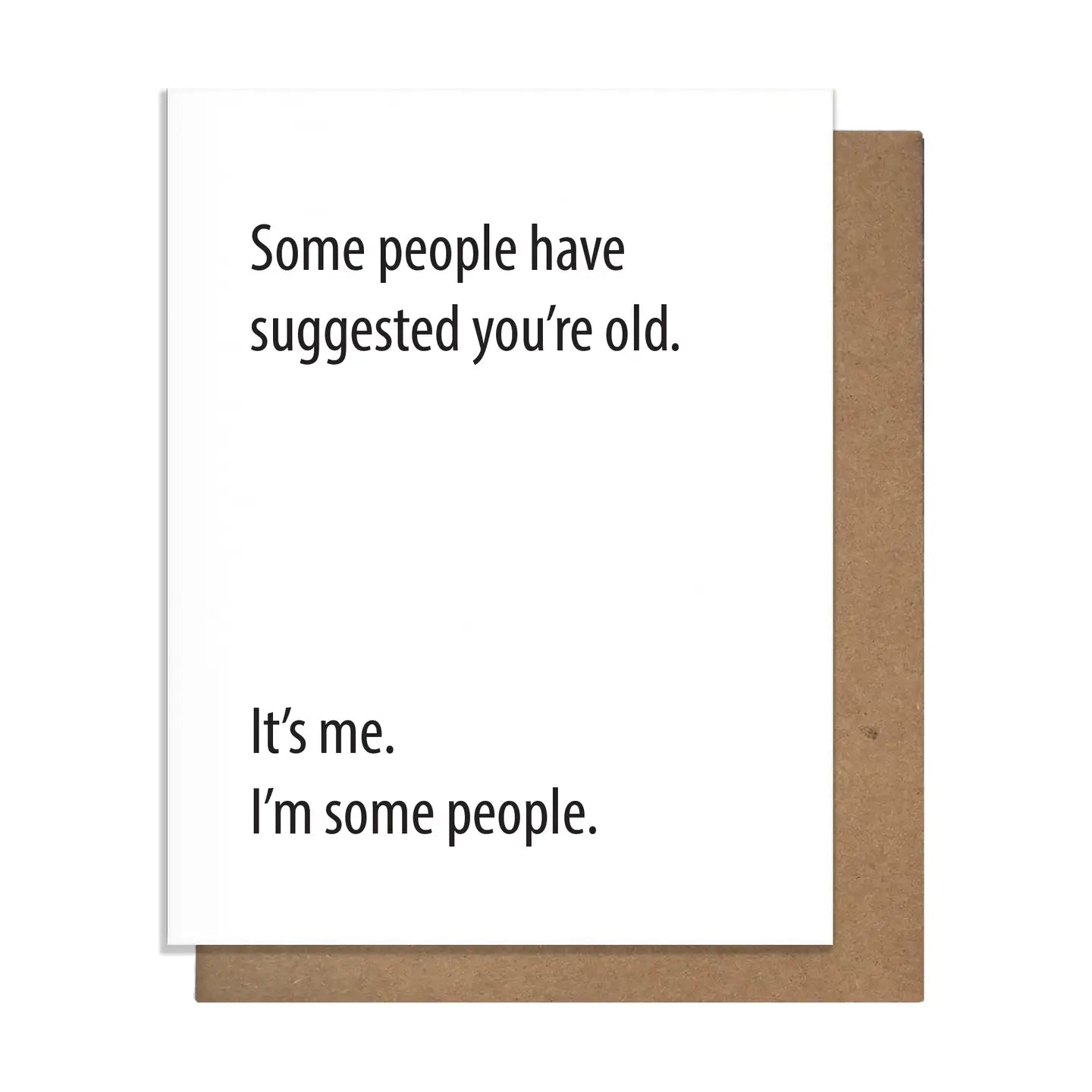 Some People Birthday Greeting Card