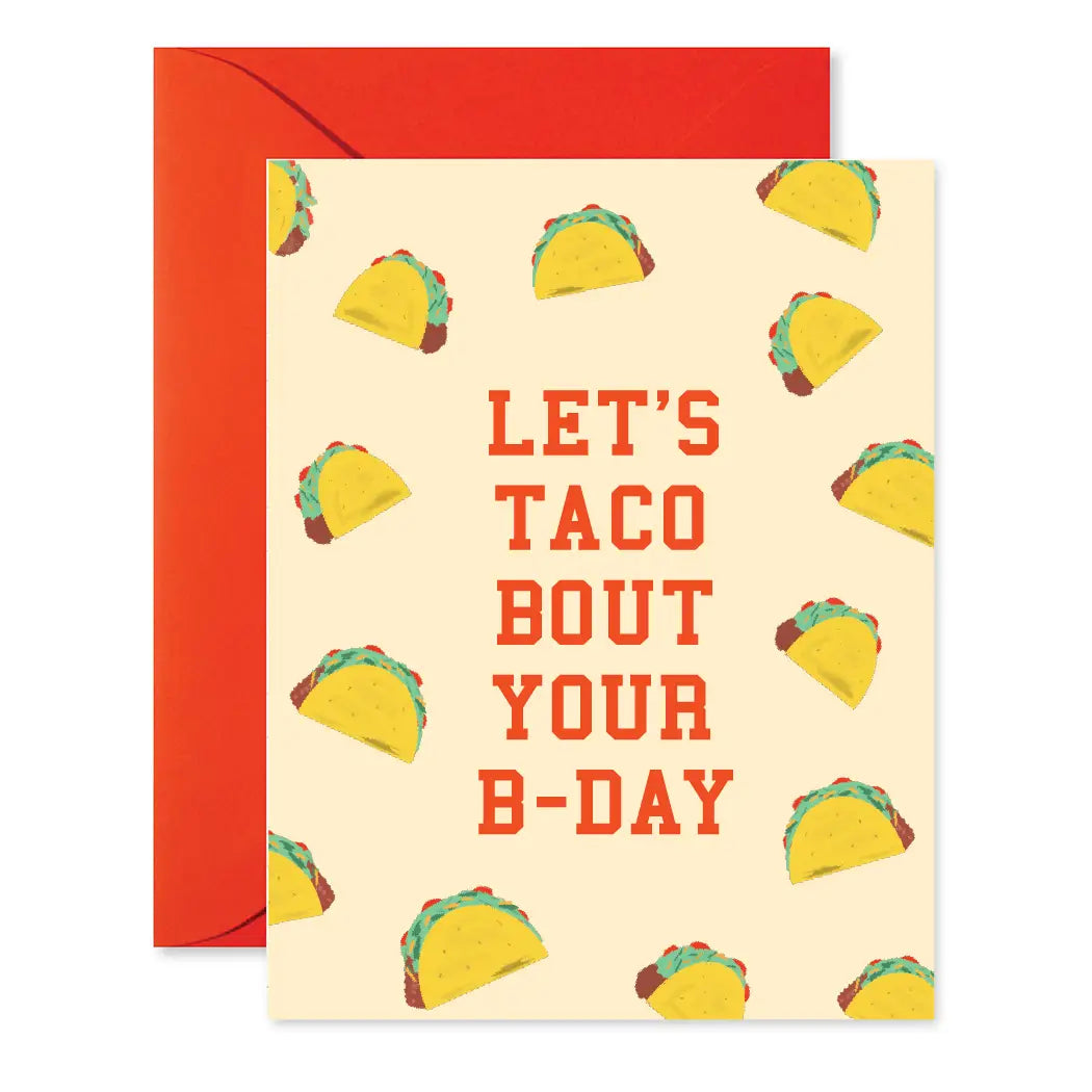 Taco Bout Your Birthday Greeting Card