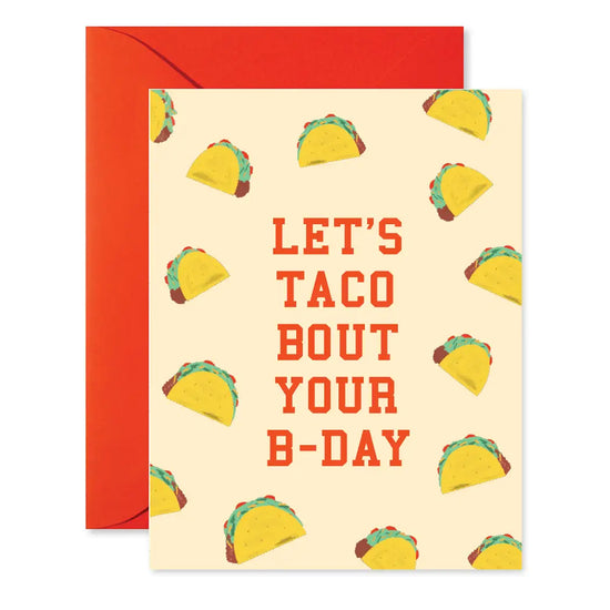 Taco Bout Your Birthday Greeting Card