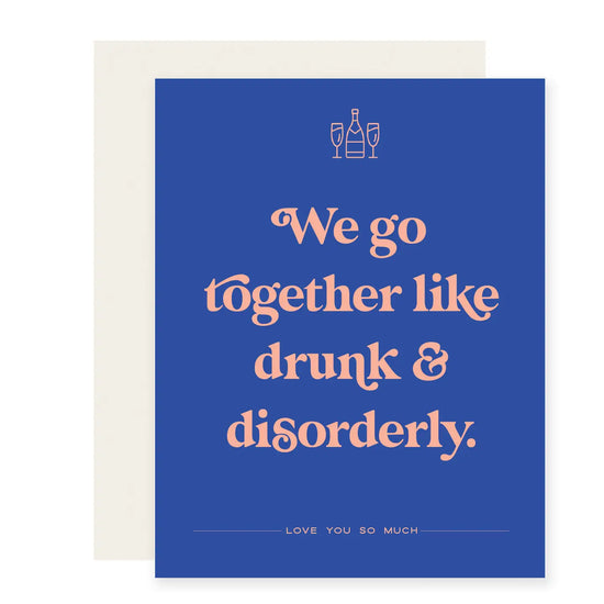 Drunk & Disorderly Greeting Card