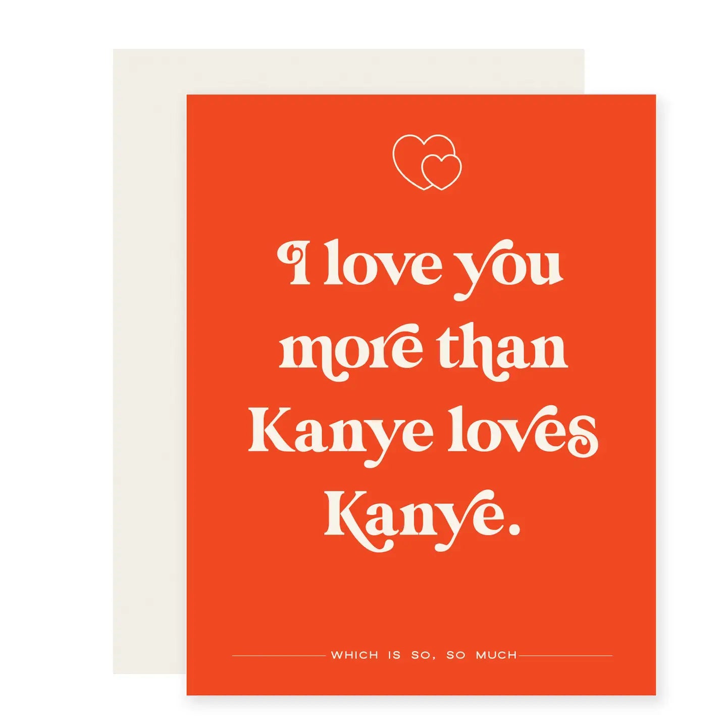 More Than Kanye Greeting Card
