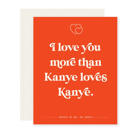 More Than Kanye Greeting Card