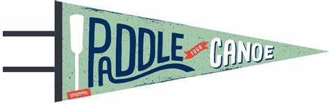 "Paddle Your Canoe" Pennant