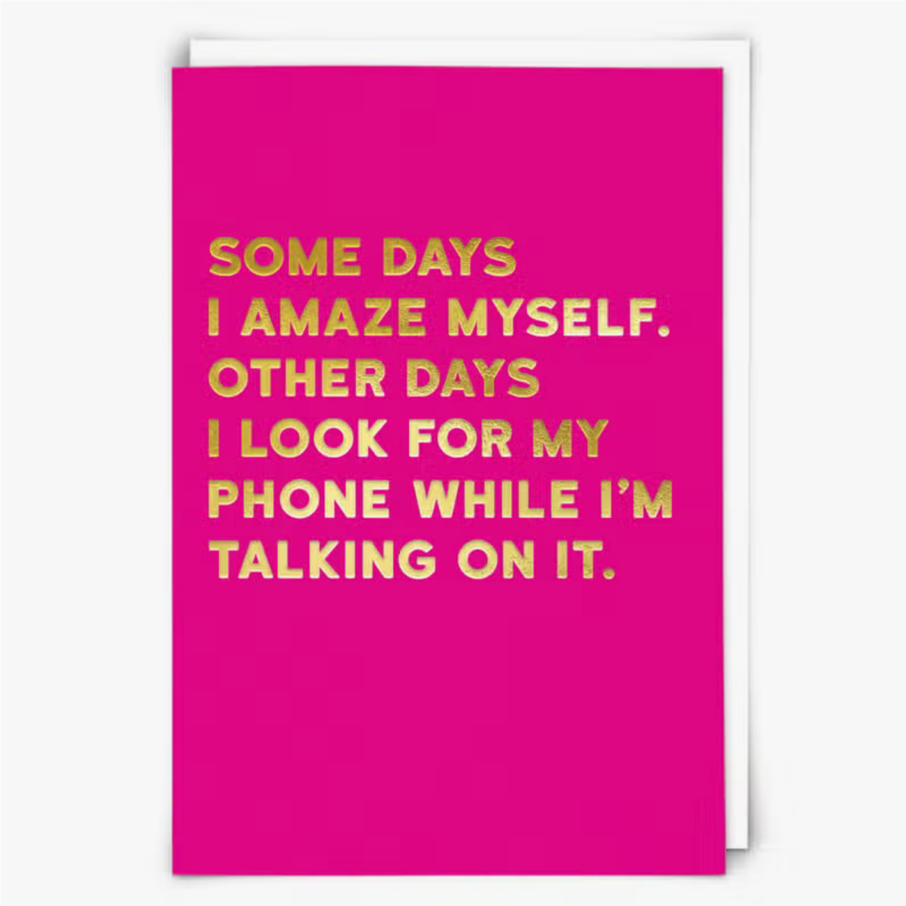 Amaze Myself Greeting Card