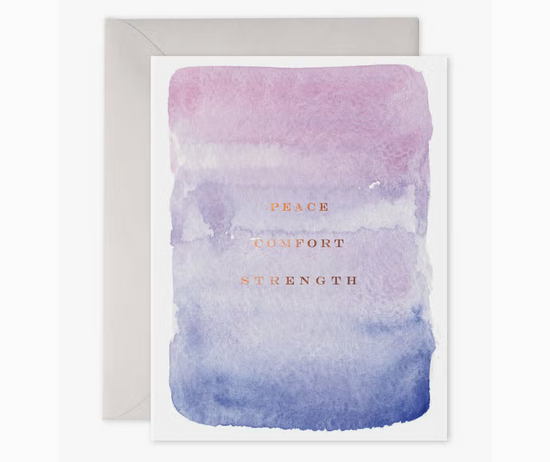 Peace Comfort Strength Sympathy Greeting Card