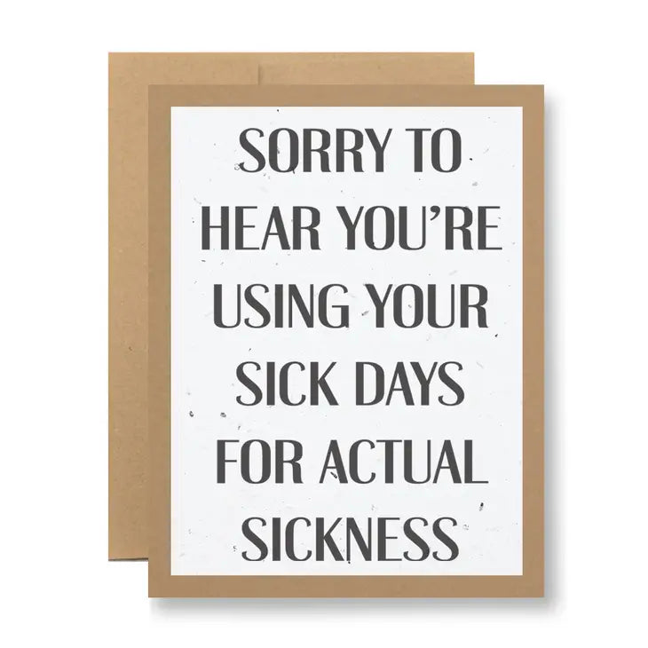 For Actual Sickness Greeting Card