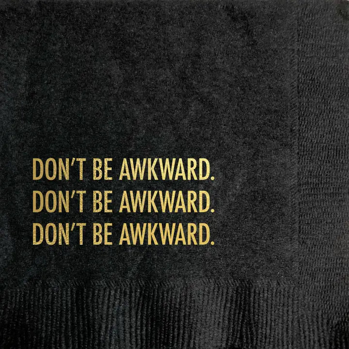 "Don't Be Awkward" Cocktail Napkin