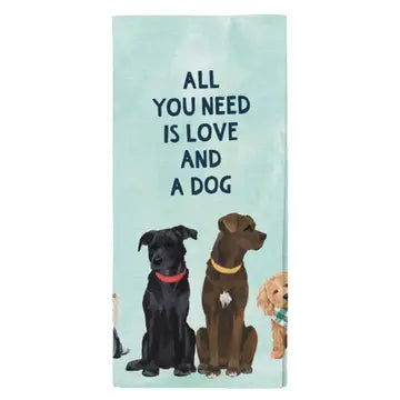 All You Need is Love and a Dog Tea Towel